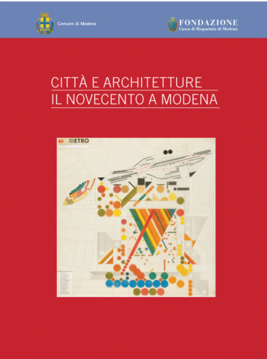 Città e architetture, il novecento a Modena